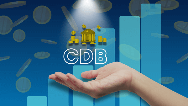 CDB O Que É, Como Funciona e Como Investir