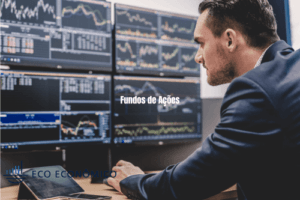 Fundos de Ações