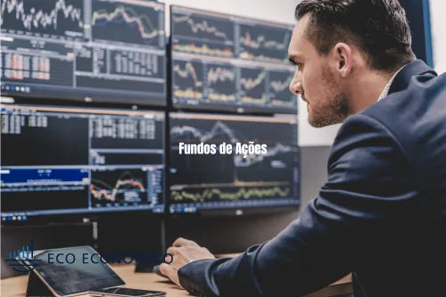 Fundos de Ações