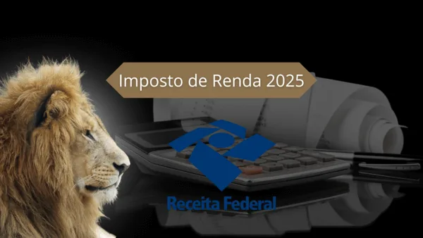 Imposto de Renda no Brasil em 2025 Atualizações e Orientações
